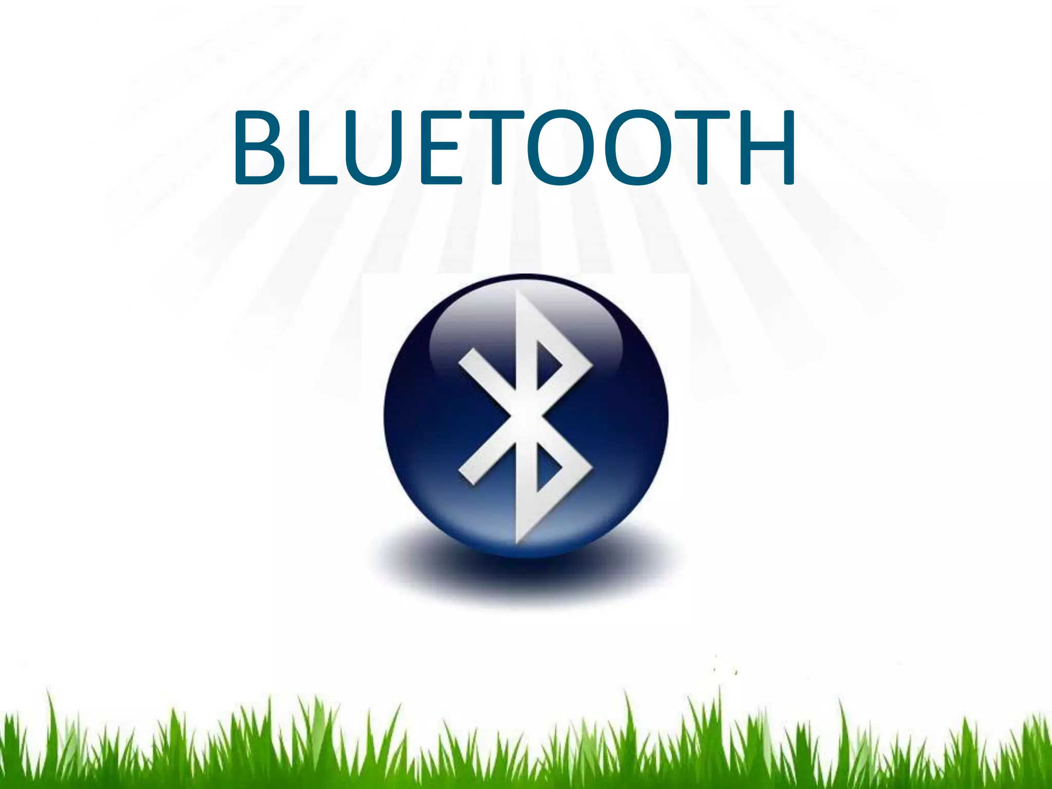 BLUETOOTH
 