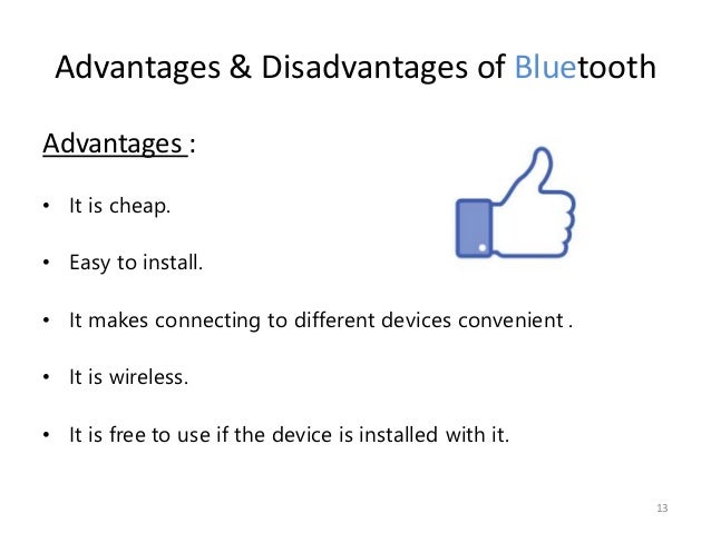 disadvantages of using bluetooth It mentions mobile phone advantages and mobile phone disadvantages mobile phone is composed of hardware and software it consists of screen, keypad, rf chip, antenna, speaker, mic etc it connects with cellular network such as gsm, hspa, lte etc to obtain various kinds of services as per subscription it can also be connected with other. disadvantages of using bluetooth It mentions mobile phone advantages and mobile phone disadvantages mobile phone is composed of hardware and software it consists of screen, keypad, rf chip, antenna, speaker, mic etc it connects with cellular network such as gsm, hspa, lte etc to obtain various kinds of services as per subscription it can also be connected with other.