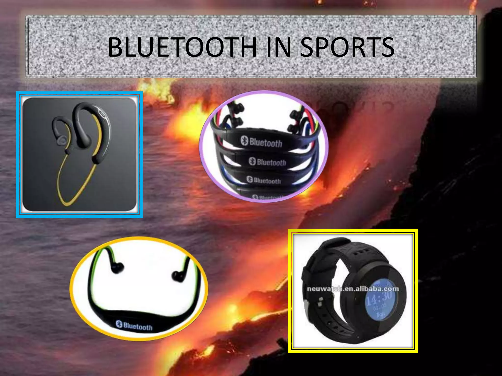 BLUETOOTH IN SPORTS
 