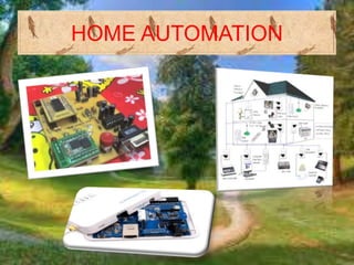 HOME AUTOMATION
 