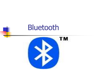 BlueBluetoothtooth
TechBluetooth gy
 