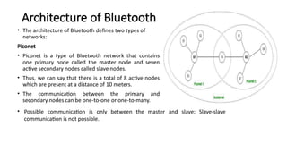 Piconet Bluetooth Example Bluetooth working technique with architecture | PPTX