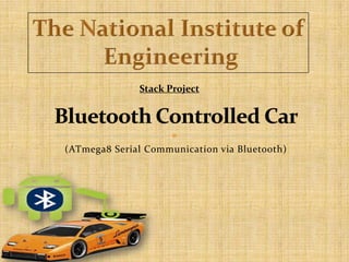 (ATmega8 Serial Communication via Bluetooth)
Stack Project
 