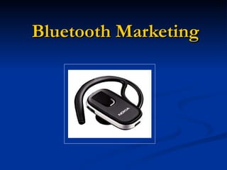 Bluetooth Marketing 