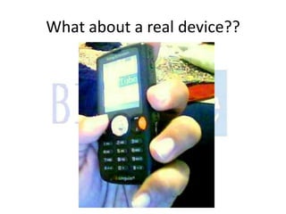 What about a real device??
 