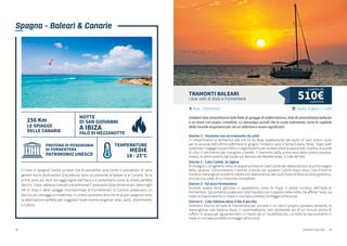 20
Giorno 4 - Il paradiso all’improvviso
Il martedì arriveremo al Passo delle Bisce, l’entrata est dell’Arcipelago Sardo nel cuore del Parco
Nazionale dell’Arcipelago della Maddalena. Costeggeremo le isole di Caprera, La Maddalena e
Spargi mentre la sera potremo cenare a bordo e dormire in rada, ovvero in una zona riparata
dov’è possibile passare la notte a contatto con la natura.
Giorno 5 - Relax, tuffi e lezioni di vela
Il mercoledì, faremo un divertente giro dell’Arcipelago tra tuffi e giochi in acqua, magari
imparando anche qualche rudimento di navigazione. La notte la trascorreremo in barca a Cala
Gavetta, il porto-paese de La Maddalena.
Giorno 6 - Rotta verso casa
Oggi inizieremo la veleggiata per rientrare nel nostro porto di partenza ma, tranquilli, ci sarà
ancora il tempo per dei bagni nelle splendide acque sarde. La notte la trascorreremo in mare
(ormeggio all’ancora) a Cala Brandinchi sulla Costa Corallina.
Giorno 7 - Saluti finali
Venerdì mattina inizieremo la navigazione del rientro in porto a La Caletta, dove sbarcheremo
nel pomeriggio.
- tipo di barca: a vela
- lunghezza barca: 13 m
- cabine: 1 matrimoniale, 2 letti
singoli in dinette (salottino)
- posti letto: 4
- bagni: 1
SCHEDA TECNICA BARCA
- servizi dello skipper
- sistemazione in cabina doppia
- tessera associativa e relativa
assicurazione
LA VACANZA INCLUDE
- pasti a bordo e a terra
- supplemento carburante
- tasse portuali dove nell’itinerario
sono previste soste in porti o
marine o campi boe
LA VACANZA NON INCLUDE
Area di navigazione: Sardegna
LA CALETTA
IMBARCO: La Caletta, Siniscola (NU) - sabato
SBARCO: La Caletta, Siniscola (NU) - venerdì
Isola di Tavolara
IL PARADISO ALL’IMPROVVISO - SARDEGNA
 