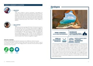 7
Gli spazi a bordo
Quando salirai per la prima volta su una barca a vela ti sembrerà di scoprire un mondo
nuovo,dovelecosehannonomibizzarri.Inrealtàbenprestotisentiraiacasaeritroverai
tutto quello a cui sei abituato.
All’interno dell’imbarcazione ci sarà la “dinette” (foto 1), cioè il salottino con tanto di
divanetto e uno o più tavolini dove poter pranzare.
Ogni barca ha delle cabine (foto 2), ovvero delle stanze con uno o più letti (matrimoniali,
singoli o a castello), dipende dalle dimensioni della barca stessa.
Poteva mancare a bordo una cucina? Certo che no! Questa (foto 3) è equipaggiata con
frigo, piano cottura e forno.
Un po’ più piccoli ma altrettanto pratici sono i servizi igienici che possono essere uno o
due, dotati di lavabo e doccia interna.
1) DINETTE
2) CABINA 3) CUCINA
 