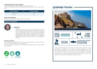 9
Istruzioni per un bagaglio perfetto
Ricordati di portare con te una sacca morbida perchè i trolley in barca
sono ingombranti
3 COSTUMI
DA BAGNO
CANOTTIERE
O T-SHIRT
BIANCHERIA
INTIMA
GIACCA LEGGERA E
FELPA
... e ovviamente
PROTEZIONE SOLARE, OCCHIALI DA SOLE,
CAPPELLINO E TELO MARE
così da averne sempre uno asciutto
da indossare all’occorrenza
indispensabili!
Servono per stare comodi e freschi
un capo per ogni giorno
di navigazione così da non aver
bisogno di lavarlo
è importante essere sempre pronti
ad affrontare la brezza marina e
i cali di temperatura
 