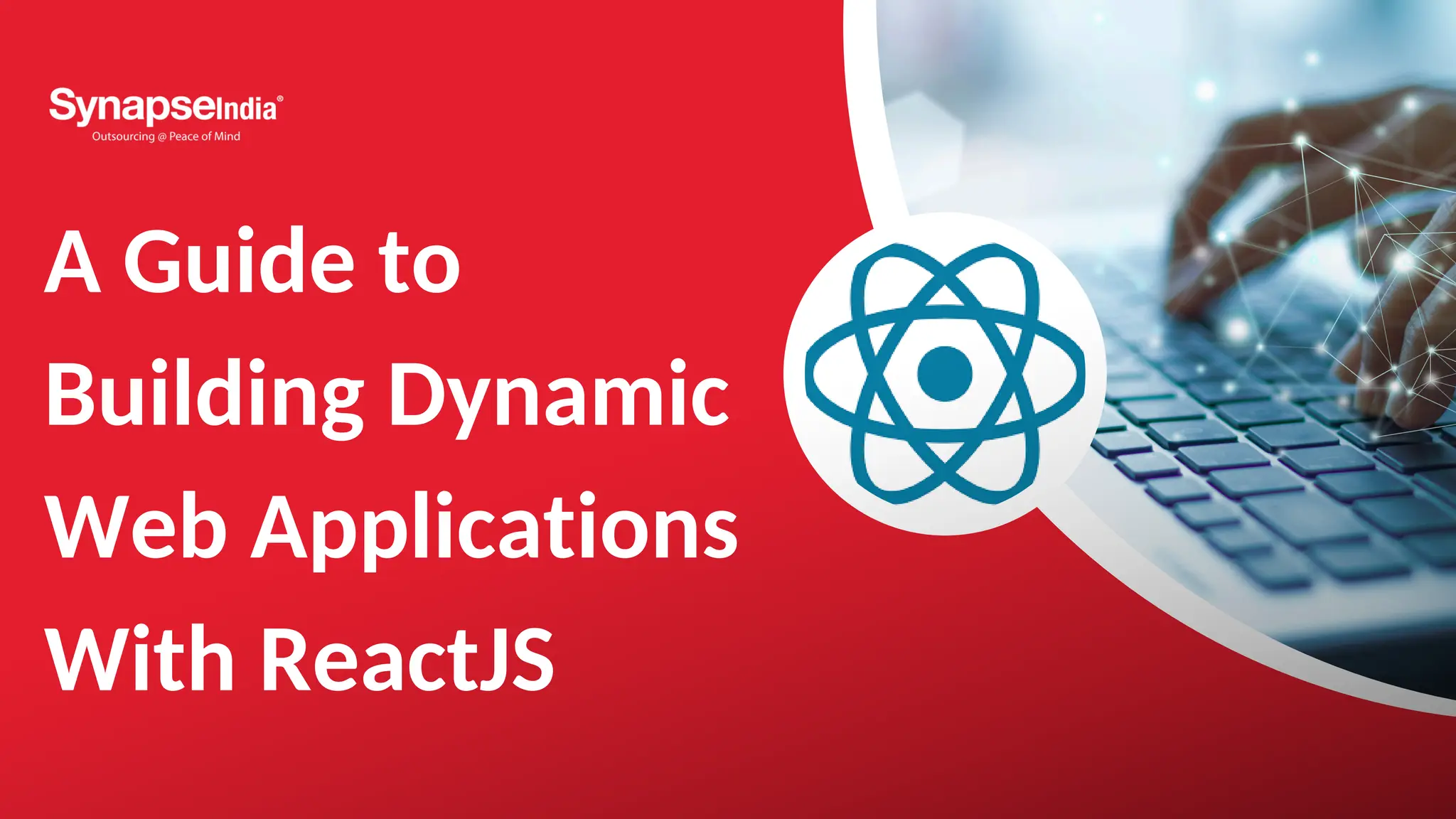 A Guide to Building Dynamic Web Applications With ReactJS 