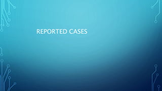REPORTED CASES
 