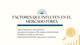 El mercado de divisas y factores que influyen en el mercado Forex | PDF