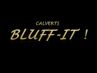 Bluff it vol 1