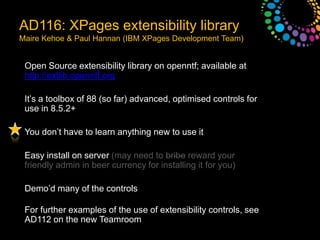 What’s coming in Domino Designer 8.5.xmore...New Java design elementSource control enablementCreates an on disk store of design (either DXL or binary) which synchronises with source control productAvailable in beta now on openntf.org for 8.5.2AD101