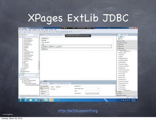 XPages ExtLib JDBC




                               http://extlib.openntf.org
 ©   RunningNotes

Tuesday, March 26, 2013
 