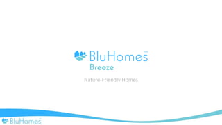 Nature-Friendly Homes
 