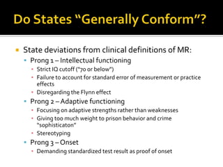 Do States “Generally Conform”?<br /><ul><li>State deviations from clinical definitions of MR: