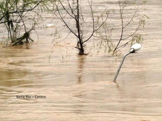Beira Rio – Centro