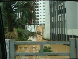 Ponte na Rua São Paulo