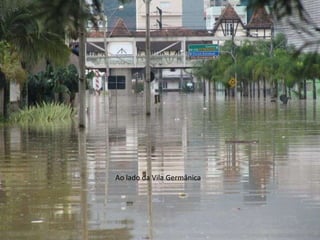 Ao lado da Vila Germânica