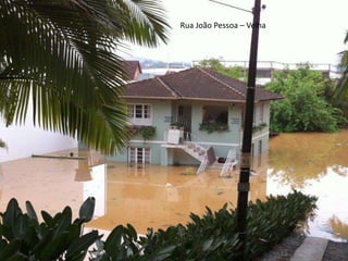 Rua João Pessoa – Velha 
