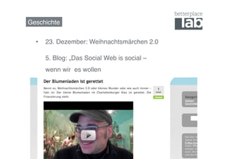 Geschichte!


  •  !23. Dezember: Weihnachtsmärchen 2.0!

     !5. Blog: „Das Social Web is social –  
     !wenn wir !es wollen 
     !   !    !   !!
 