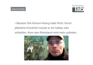 Geschichte!




  •  Besitzer Dirk Komorr-Hoang hatte Pech: Durch
  plötzliche Krankheit musste er ein halbes Jahr
  schließen. Kann den Rückstand nicht mehr aufholen.!
 
