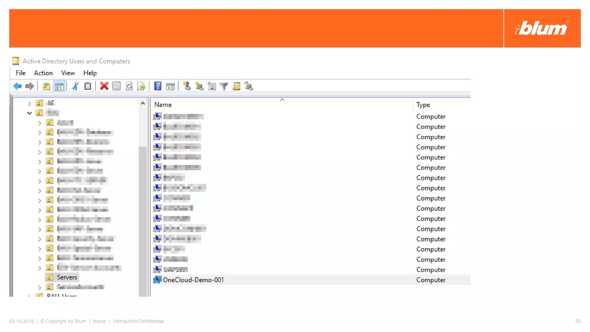 02.10.2019 | © Copyright by Blum | Name | Vertraulich/Confidential 25
 