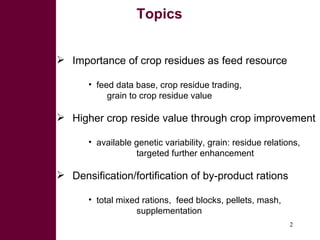 Dual-purpose crop developments, fodder trading and feed processing options for improving feeding in small holder dairy systems