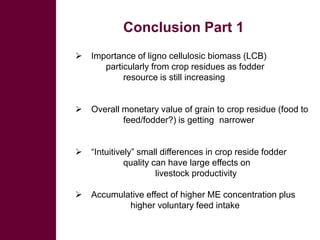 Looking for opportunities from second generation bio-fuel technologies to upgrade lignocellulosic biomass for livestock feed