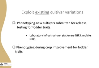 Opportunities from multi-dimensional crop improvement and the supporting role of Near Infrared Spectroscopy(NIRS) networks
