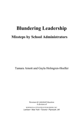 Blundering Leadership Missteps by School Administrators (Tamara Arnott)  ).docx