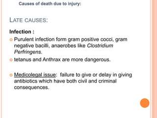 Early causes :Haemorrhage : Externally through lacerated or incised wound.