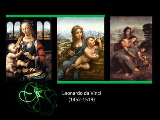 Leonardo da Vinci (1452-1519)<br />
