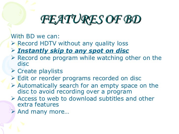 bluray disc ppt by dhruv2 1222350645931113 This is the ppt of blu-ray disc foundation blu-ray disc (bd) is appropriately named after the blue laser used to write the data. bluray disc ppt by dhruv2 1222350645931113 This is the ppt of blu-ray disc foundation blu-ray disc (bd) is appropriately named after the blue laser used to write the data.