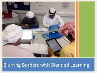 Blurring Borders with Blended Learning
 
