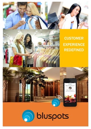 CUSTOMER 
EXPERIENCE REDEFINED  