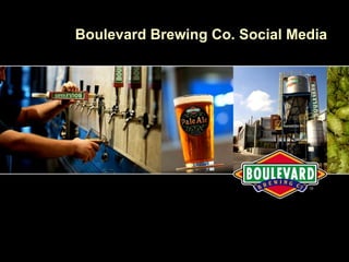Boulevard Brewing Co. Social Media 