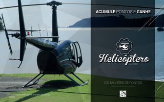 100 MILHÕES DE PONTOS
* VME 35%
 