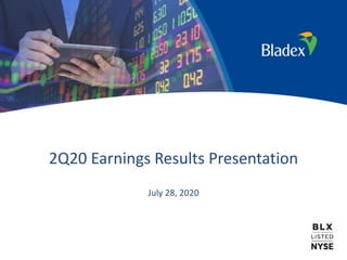 2Q20 Earnings Results Presentation
July 28, 2020
 