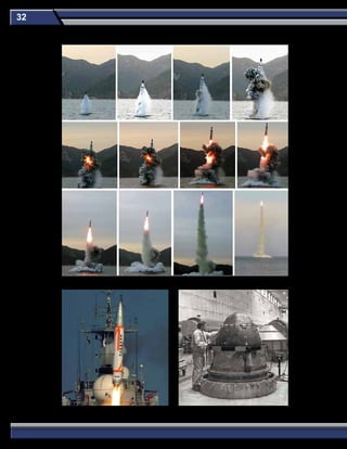 32
India Dhanush Russia SS-N-18 Payload Section
North Korea Bukkeukseong-1 Launch
 