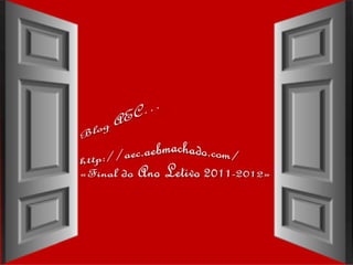 Blog_AEC | Atividades «Final do Ano Letivo 2012»