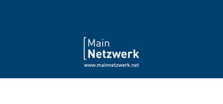 www.mainnetzwerk.net
 