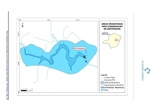 PlanoAmbientaldeConservaçãoeUsodoEntornodeReservatórioArtificial-PCHFortunaII,Pág.129
 