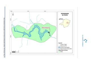 PlanoAmbientaldeConservaçãoeUsodoEntornodeReservatórioArtificial-PCHFortunaII,Pág.131
 