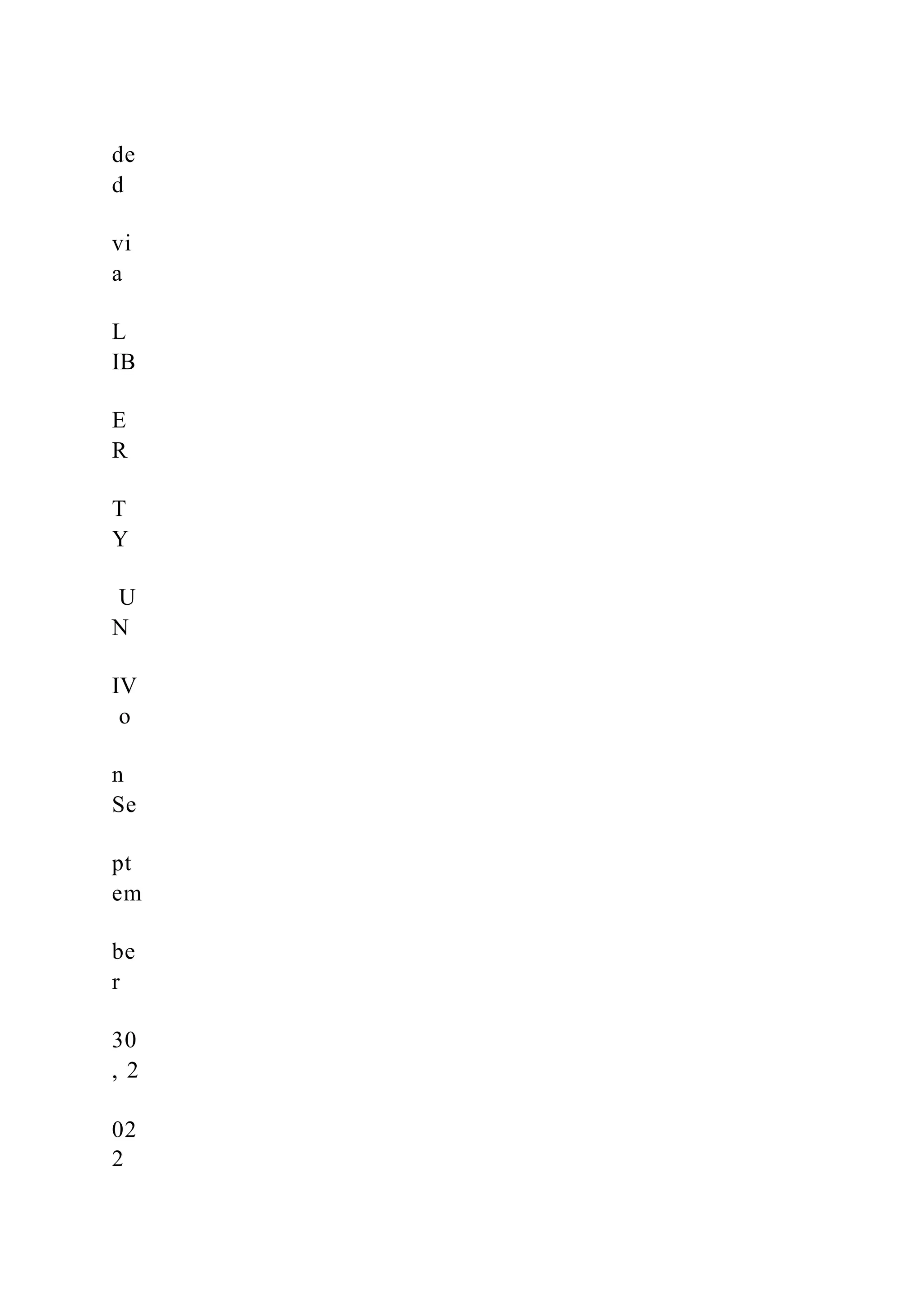 de
d
vi
a
L
IB
E
R
T
Y
U
N
IV
o
n
Se
pt
em
be
r
30
, 2
02
2
 