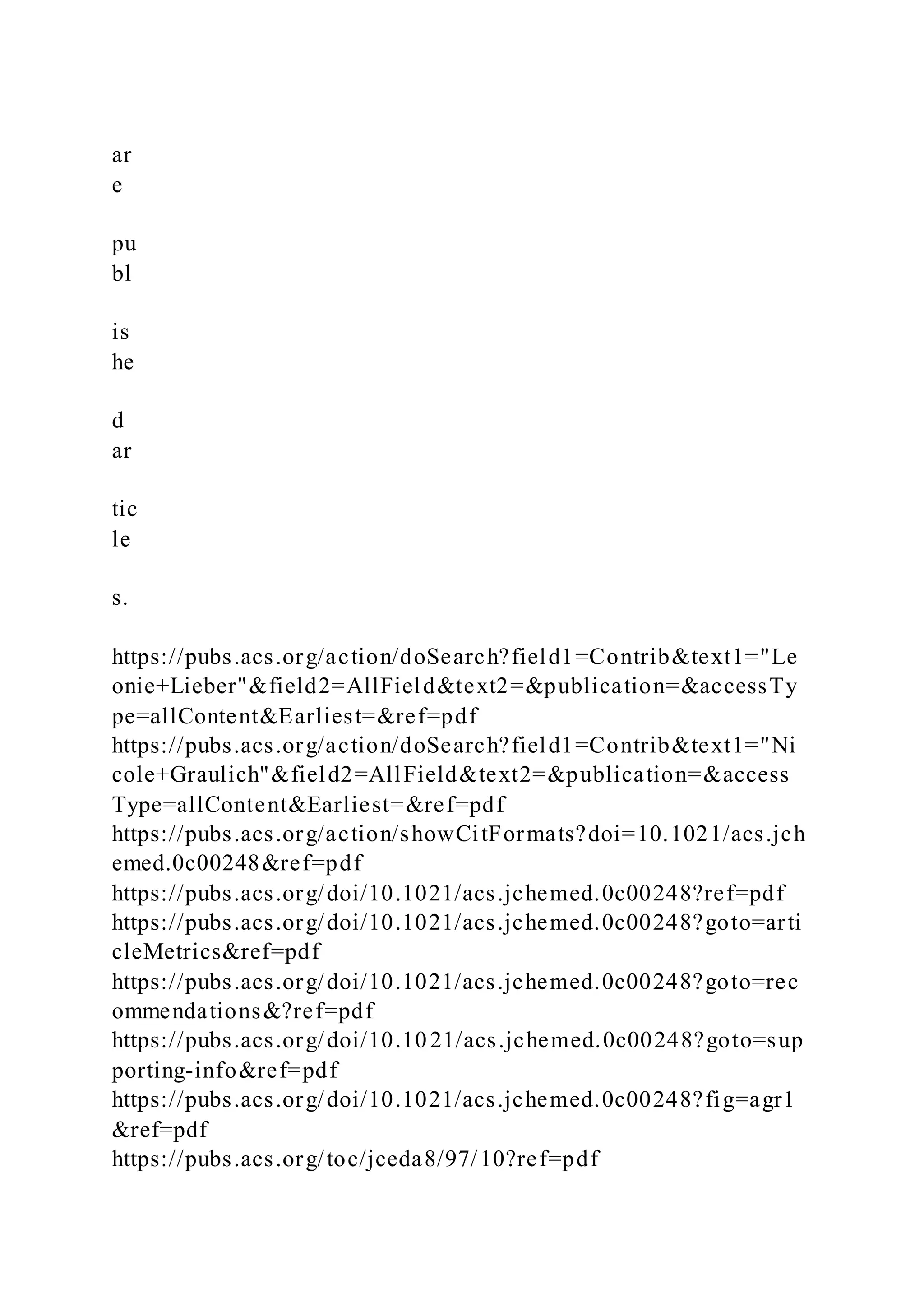 ar
e
pu
bl
is
he
d
ar
tic
le
s.
https://pubs.acs.org/action/doSearch?field1=Contrib&text1="Le
onie+Lieber"&field2=AllField&text2=&publication=&accessTy
pe=allContent&Earliest=&ref=pdf
https://pubs.acs.org/action/doSearch?field1=Contrib&text1="Ni
cole+Graulich"&field2=AllField&text2=&publication=&access
Type=allContent&Earliest=&ref=pdf
https://pubs.acs.org/action/showCitFormats?doi=10.1021/acs.jch
emed.0c00248&ref=pdf
https://pubs.acs.org/doi/10.1021/acs.jchemed.0c00248?ref=pdf
https://pubs.acs.org/doi/10.1021/acs.jchemed.0c00248?goto=arti
cleMetrics&ref=pdf
https://pubs.acs.org/doi/10.1021/acs.jchemed.0c00248?goto=rec
ommendations&?ref=pdf
https://pubs.acs.org/doi/10.1021/acs.jchemed.0c00248?goto=sup
porting-info&ref=pdf
https://pubs.acs.org/doi/10.1021/acs.jchemed.0c00248?fig=agr1
&ref=pdf
https://pubs.acs.org/toc/jceda8/97/10?ref=pdf
 