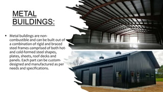 Types Building Metal Steel - BUILDING MATERIALS AND CONSTRUCTION) | PPTX