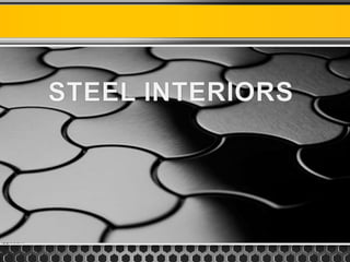 Building Materials And Construction - steel interiors | PPT