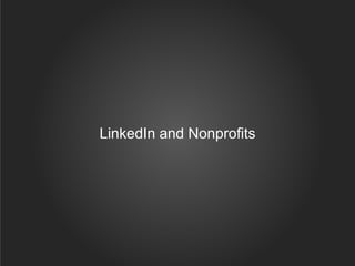 LinkedIn and Nonprofits
 