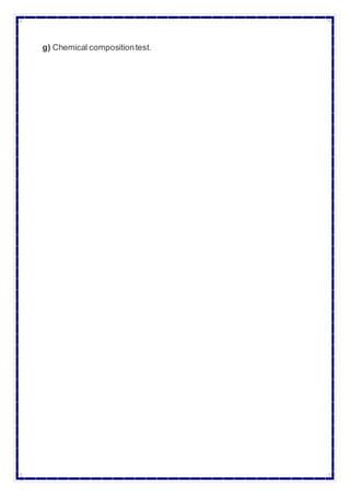 g) Chemical compositiontest.
 
